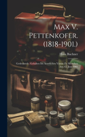 Max V. Pettenkofer. (1818-1901.)