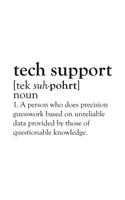 Tech Support: Tech Support Definition Notebook - Funny Cute Computer Nerd Doodle Diary Book Gift For Tech Supporter, Professional Programmer, Late Night coder, Pr