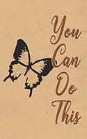 You Can Do This: Gratitude Journal Notebook, Diary for Writing Daily Grateful Thoughts and Things, Simple, Basic & Easy to Use to Help With Depression, Anxiety, Find