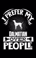 I Prefer My Dalmatian Over People: Dalmatian 2020 Calender