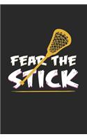 Fear the stick