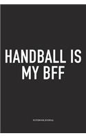 Handball Is My BFF