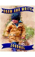 Draw and Write Journal for Kids: Kids Journal. Primary Notebook/Journal to Write and Draw for Boys and Girls.