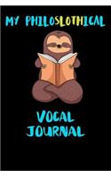 My Philoslothical Vocal Journal