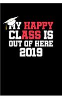 My Happy Class is Out Of Here 2019