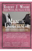 Magnetic Entrepreneur For Woman Leadership