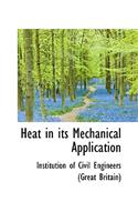 Heat in Its Mechanical Application