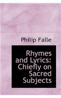 Rhymes and Lyrics: Chiefly on Sacred Subjects