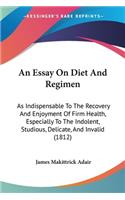 Essay On Diet And Regimen