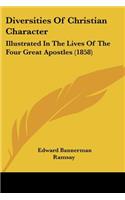 Diversities Of Christian Character