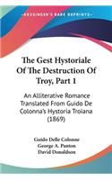 Gest Hystoriale Of The Destruction Of Troy, Part 1