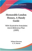 Memorable London Houses, A Handy Guide