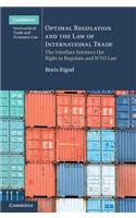 Optimal Regulation and the Law of International Trade