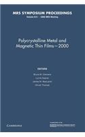 Polycrystalline Metal and Magnetic Thin Films 2000: Volume 615