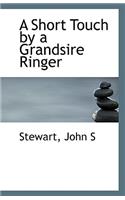 A Short Touch by a Grandsire Ringer