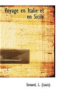 Voyage En Italie Et En Sicile: (English)