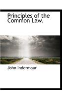 Principles of the Common Law.