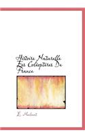 Histoire Naturelle Ees Col Opt Res de France: (French)