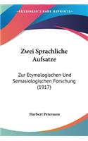 Zwei Sprachliche Aufsatze