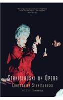 Stanislavski On Opera