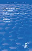 Coping with Changing Environments: Social Dimensions of Endangered Ecosystems in the Developing World(Routledge Revivals)