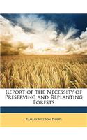 Report of the Necessity of Preserving and Replanting Forests