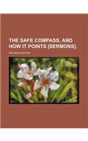 The Safe Compass, and How It Points [Sermons].