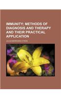Immunity; Methods of Diagnosis and Therapy and Their Practical Application