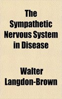 The Sympathetic Nervous System in Disease