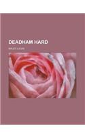 Deadham Hard: (English)