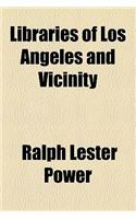 Libraries of Los Angeles and Vicinity