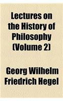 Lectures on the History of Philosophy Volume 3