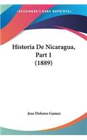 Historia De Nicaragua, Part 1 (1889)