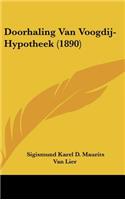 Doorhaling Van Voogdij-Hypotheek (1890)