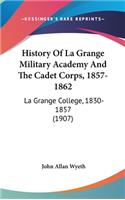 History of La Grange Military Academy and the Cadet Corps, 1857-1862