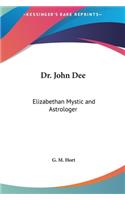 Dr. John Dee