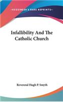 Infallibility and the Catholic Church