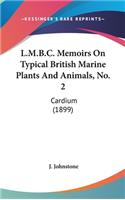 L.M.B.C. Memoirs on Typical British Marine Plants and Animals, No. 2