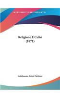 Religione E Culto (1871)