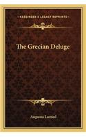 The Grecian Deluge