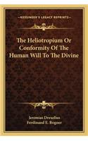 Heliotropium or Conformity of the Human Will to the Divine