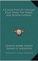 Collection Of Popular Tales From The Norse And North German