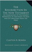 The Resurrection in the New Testament