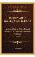 Holy Art of Winning Souls to Christ