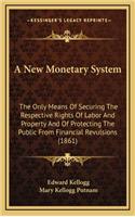 A New Monetary System