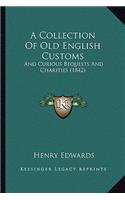 A Collection of Old English Customs