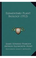 Elementary Plant Biology (1912)