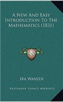 A New And Easy Introduction To The Mathematics (1831)