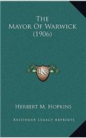 Mayor Of Warwick (1906)