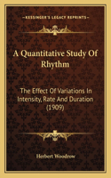 A Quantitative Study Of Rhythm